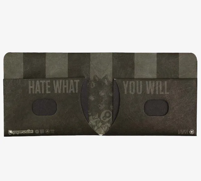 Hate What You Will Wallet